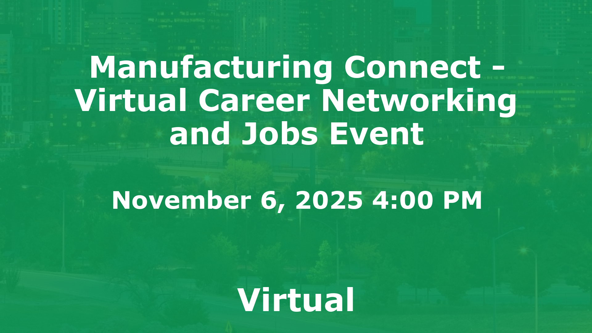 Manufacturing Connect - Virtual Career Networking and Jobs Event event image